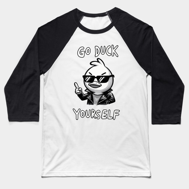 Go Duck yourself Cool Duck Baseball T-Shirt by DoodleDashDesigns